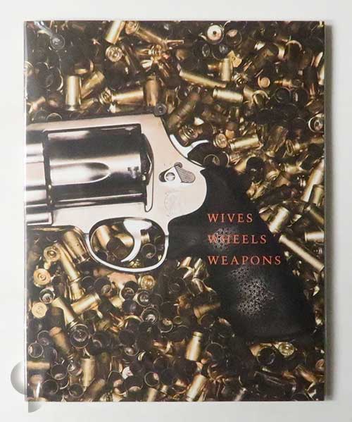 Bright Shiny Morning: Wives Wheels Weapons (sc) | James Frey, Photographs by Terry Richardson