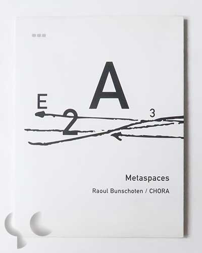 Metaspaces | Raoul Bunschoten (CHORA)