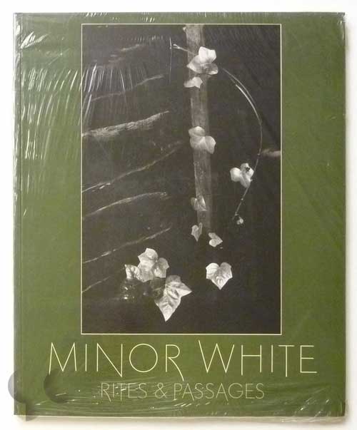 Rites and Passages | Minor White