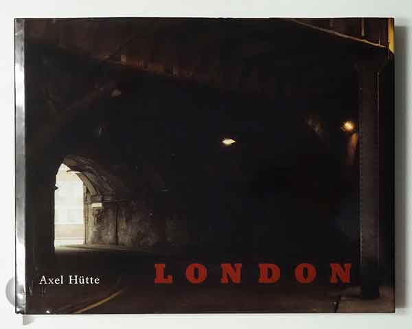 London Photographien 1982-1984 | Axel Hütte