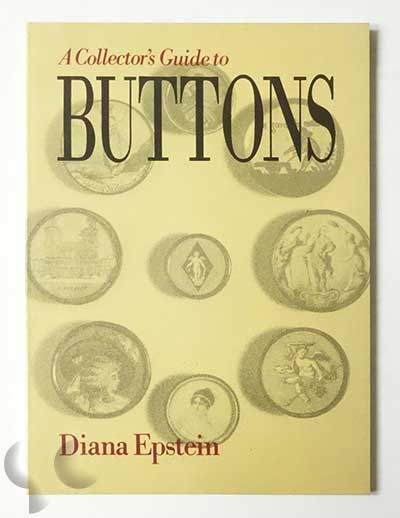 A Collector's Guide to Buttons | Diana Epstein