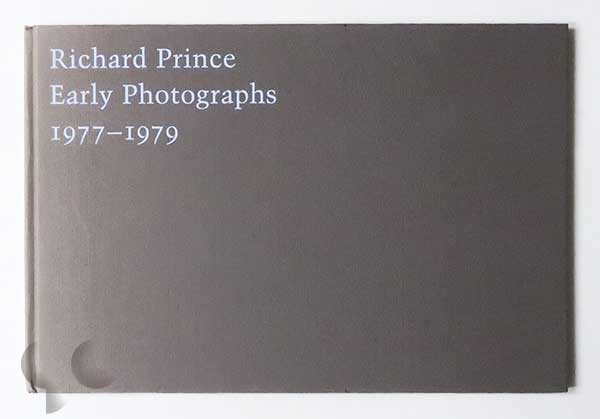 Early Photographs 1977-1979 | Richard Prince