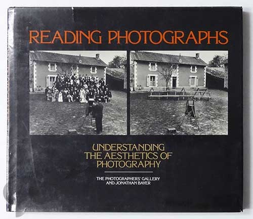 Reading Photographs: Understanding The Aesthetics of Photography