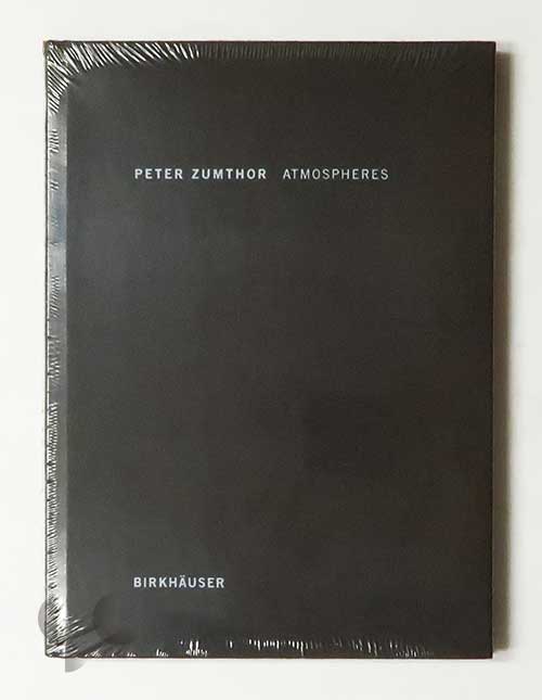Peter Zumthor: Atmospheres