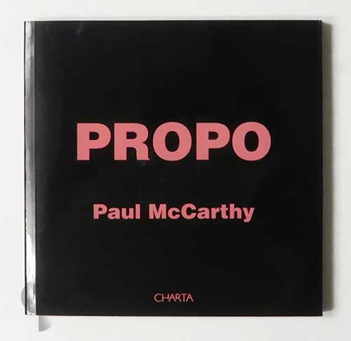 Propo | Paul McCarthy