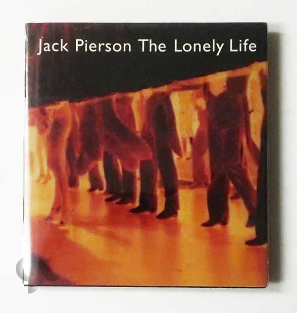 The Lonely Life | Jack Pierson