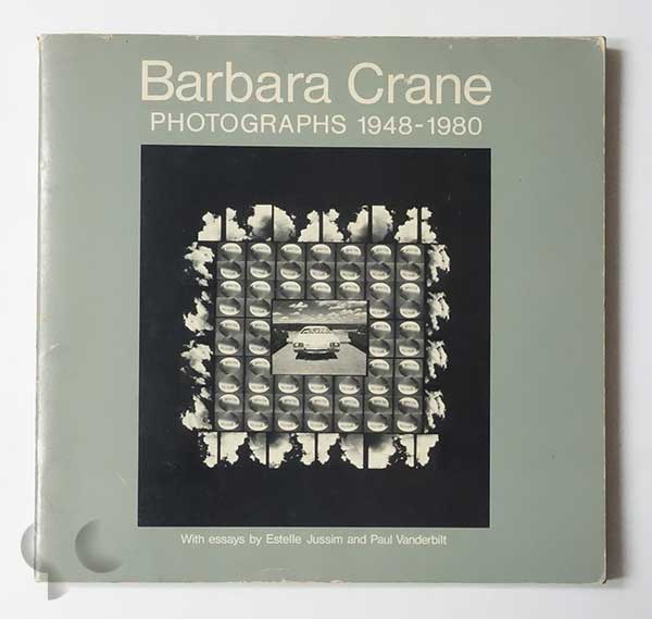 Barbara Crane Photographs 1948-1980