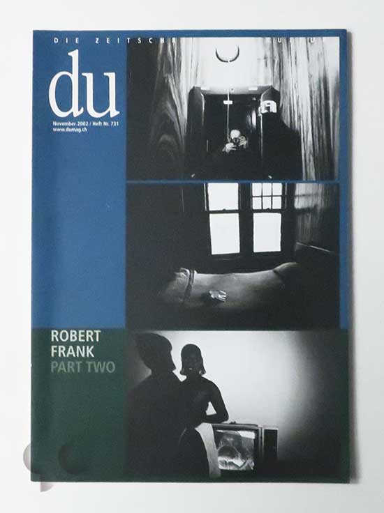 du November 2002 Heft Nr.731 Robert Frank Pt.2