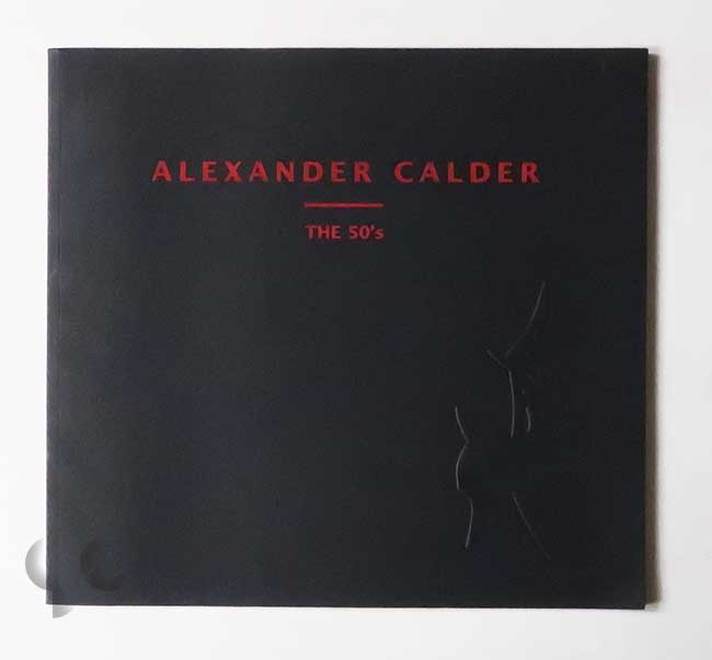 Alexander Calder The 50's PaceWildenstein