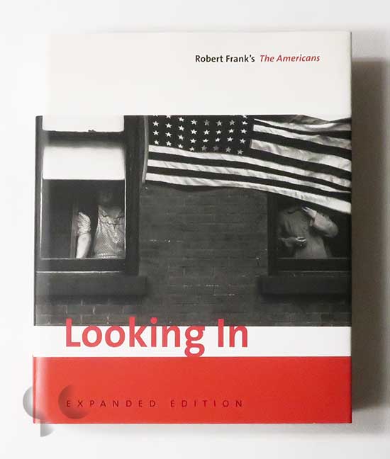 Looking in: Robert Frank's The Americans Expanded Edition