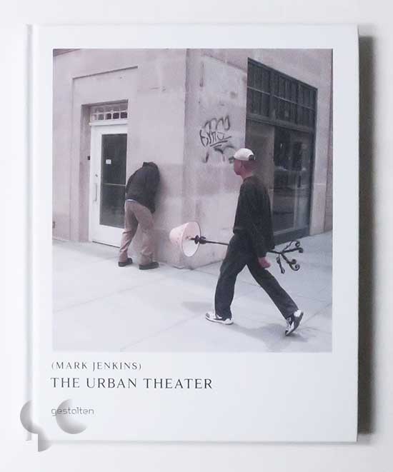 The Urban Theater Mark Jenkins マークジェンキンス