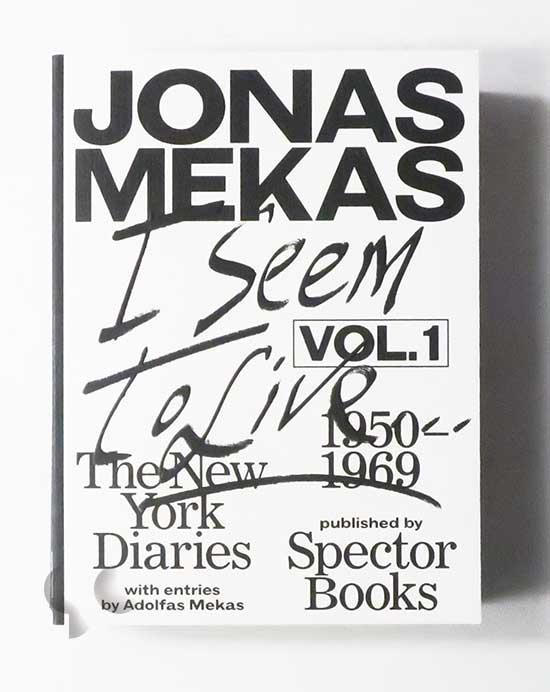 I seem to live | Jonas Mekas