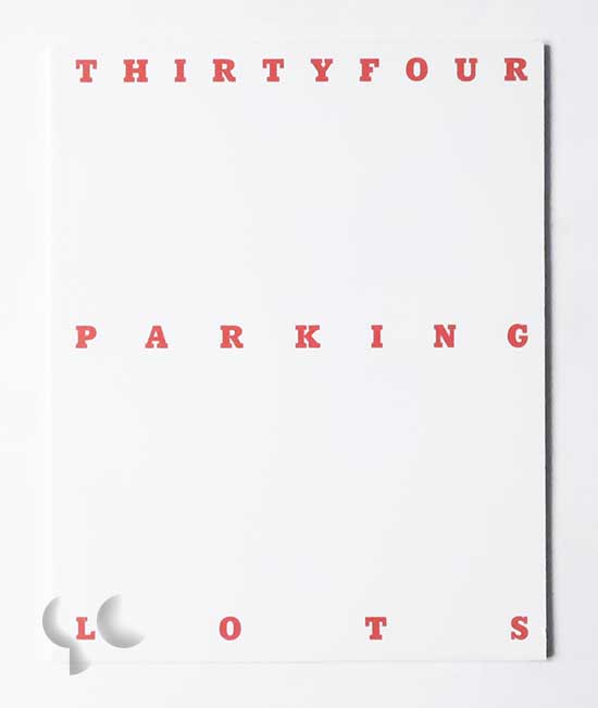 Thirtyfour Parking Lots in the world ホンマタカシ