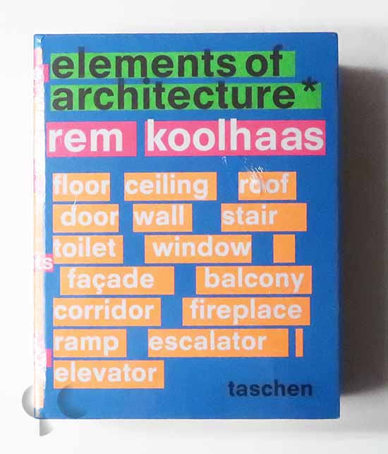 Elements of Architecture | Rem Koolhaas