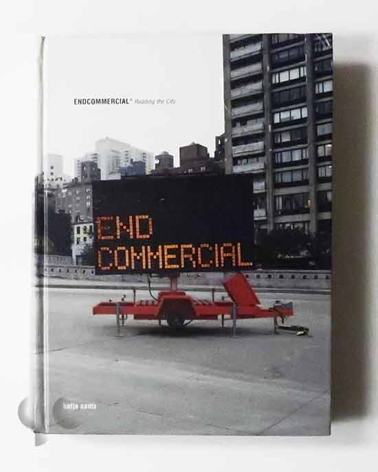 Endcommercial: Reading the City | Florian Böhm, Luca Pizzaroni and Wolfgang Scheppe
