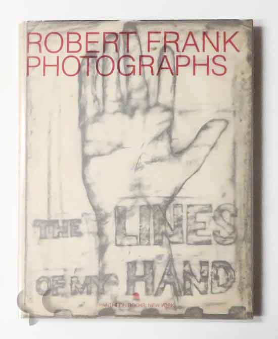 The Lines of My Hand | Robert Frank