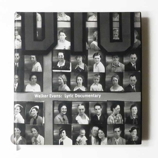 Walker Evans: Lyric Documentary by John T. Hill