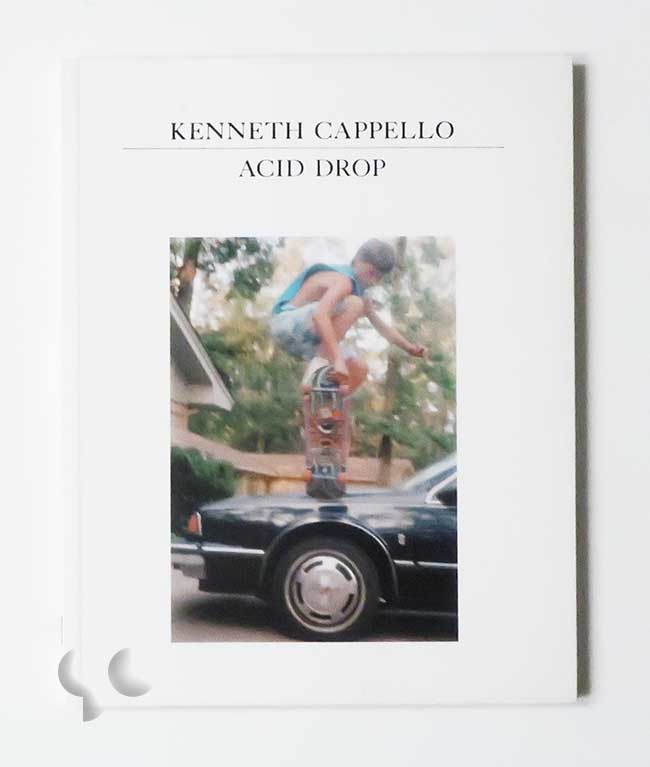 アート・デザイン・音楽 Kenneth Cappello Acid Drop Acid Drop | Kenneth Cappello -SO BOOKS
