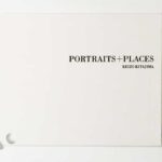 Portraits + Places 北島敬三