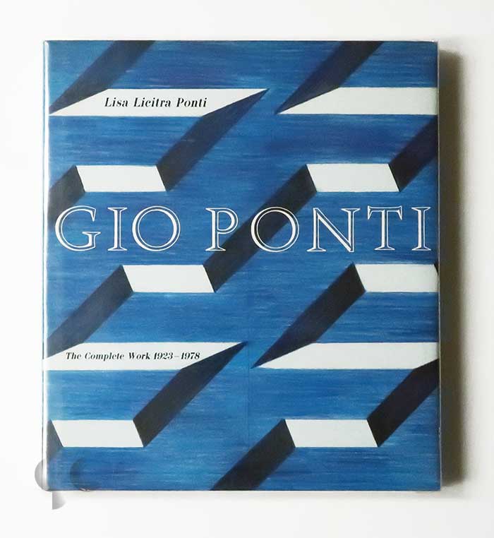 Gio Ponti The Complete Work 1923-1978