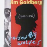 Raised by Wolves | Jim Goldberg (bootleg)