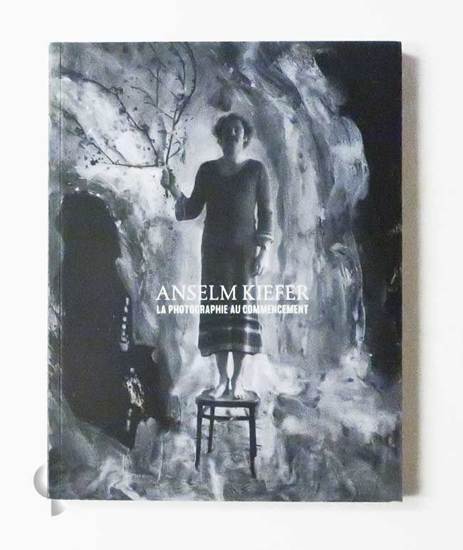 Anselm Kiefer: La Photographie Au Commencement