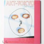 AKT-TOKYO 1971-1991 荒木経惟