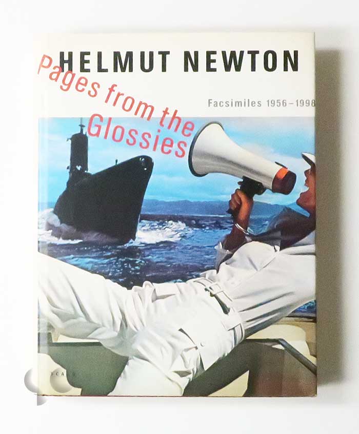 Helmut Newton Pages from the Glossies: Facsimiles 1956-1998