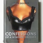 Confessions of A Window Dresser: Tales From A Life in Fashion