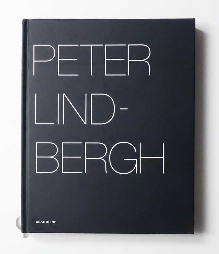 Peter Lindbergh: Selected Works 1996-1998