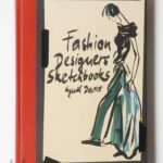 Fashion Designers' Sketchbooks