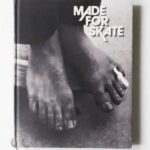 Made For Skate: The Illustrated History of Skateboard Footwear