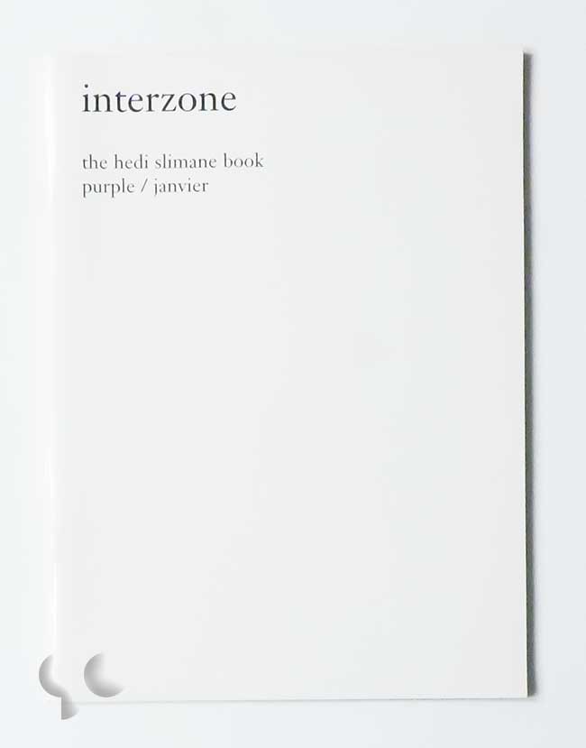 Interzone: The Hedi Slimane Book (purple book)