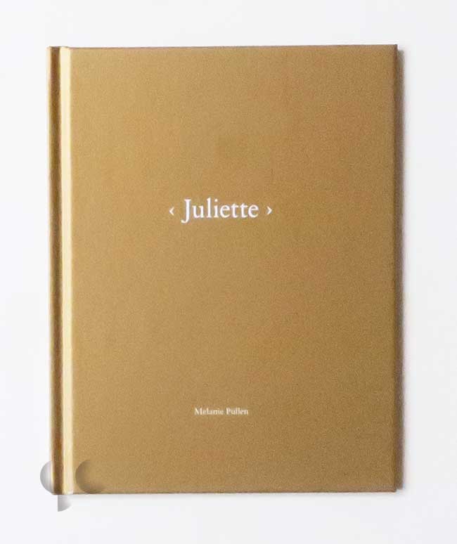 Juliette: One Picture Book | Melanie Pullen