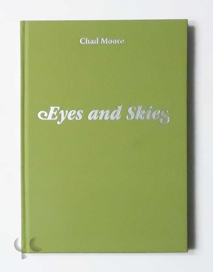 Eyes and Skies | Chad Moore