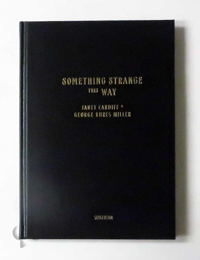 Something Strange This Way ジャネット・カーディフ＆ジョージ・ビュレス・ミラー